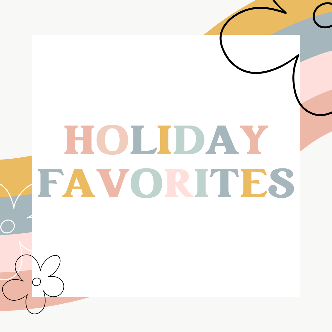 Holiday Favorites
