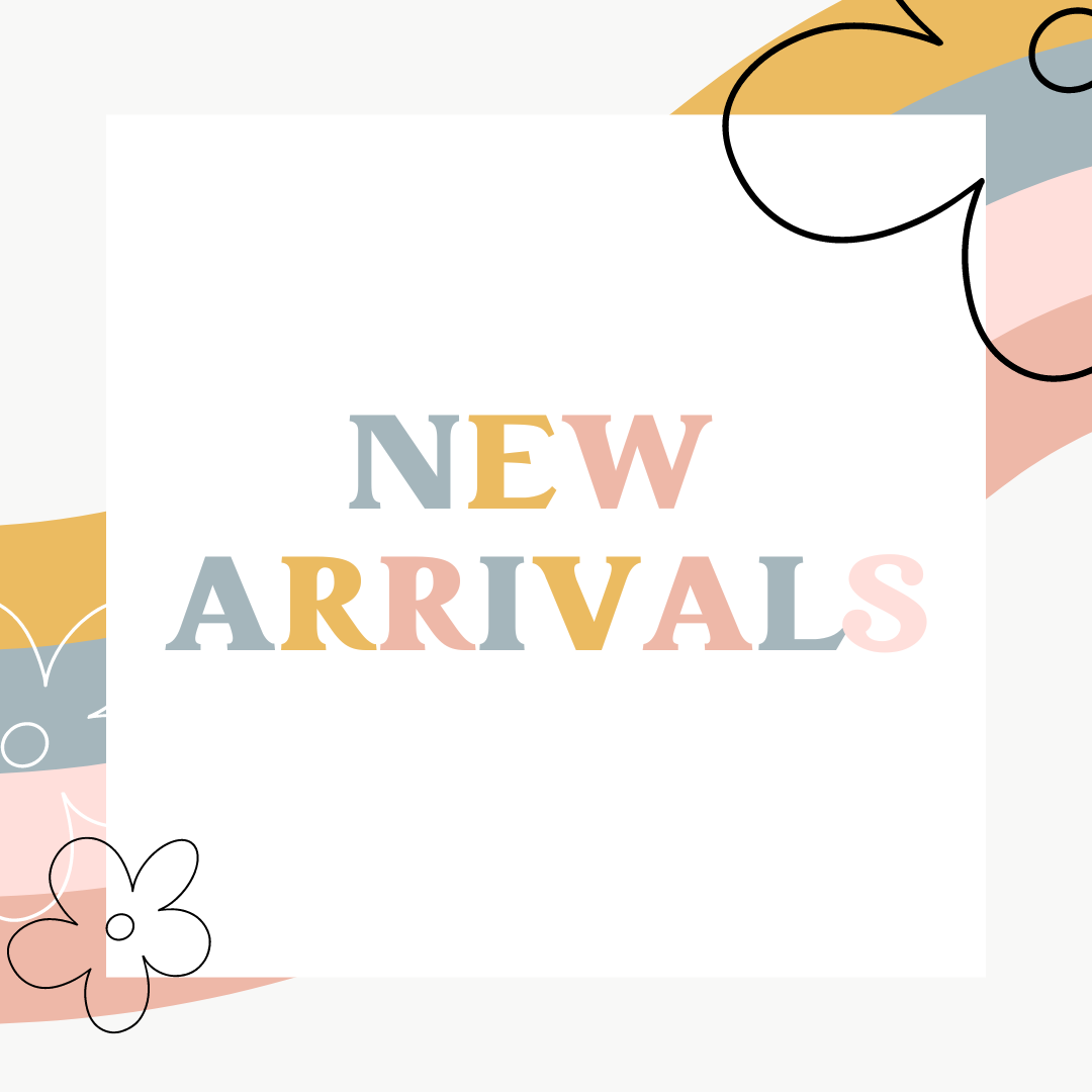 NEW ARRIVALS