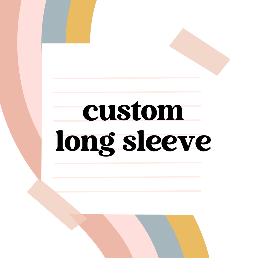 Custom Long Sleeve
