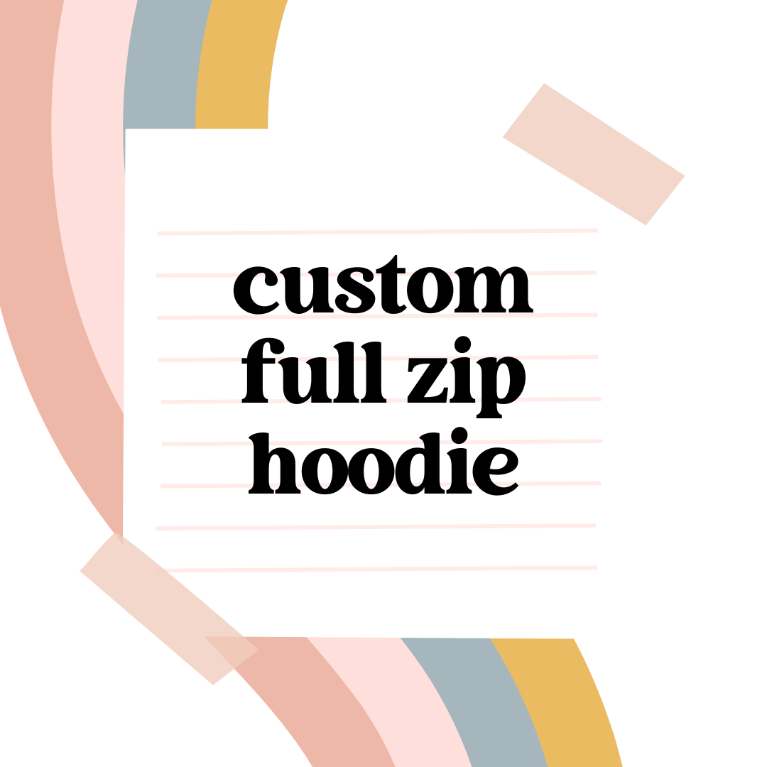 Custom Full Zip Hoodie