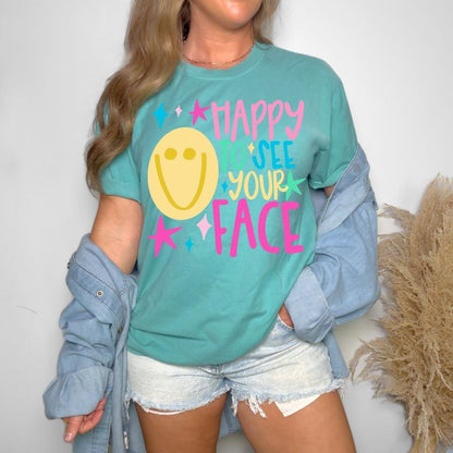 Happy to See Your Face