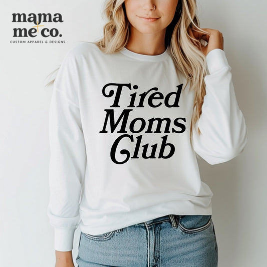 Tired Moms Club